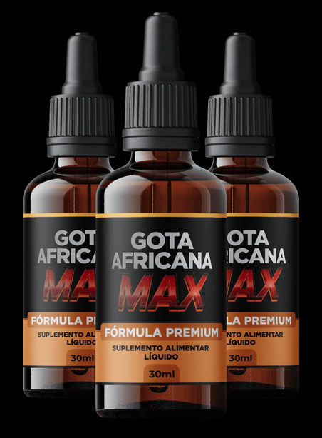 <b><i><b><i>Gota Africana Max</i></b></i></b> Funciona mesmo? Site Oficial? Original? Para que serve? Valor? Preço? Bula? Onde Comprar? Receita? <b>Depoimentos</b> Antes e depois